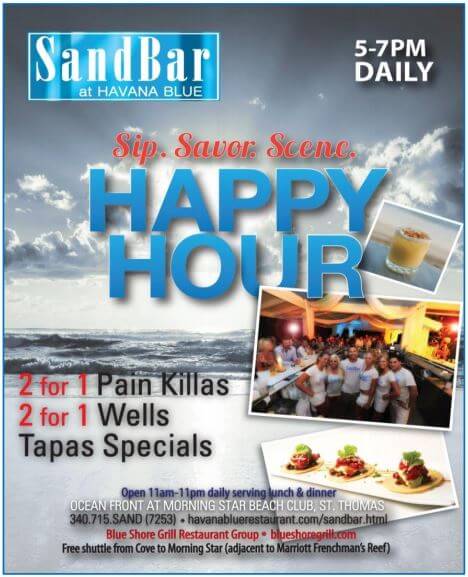 2 for 1 pain killas. 1 for 1 wells. Tapas Specials